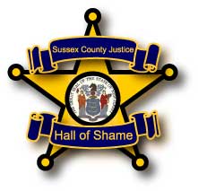 Sussex County Justice Official Hall of Shame